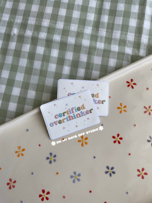 Certified Overthinker Vinyl Sticker